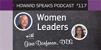 Women Leaders with Gina Dorfman : Howard Speaks Podcast #117