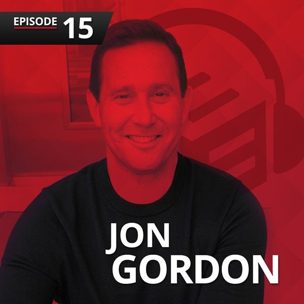 Episode 15: Jon Gordon on The Energy Bus