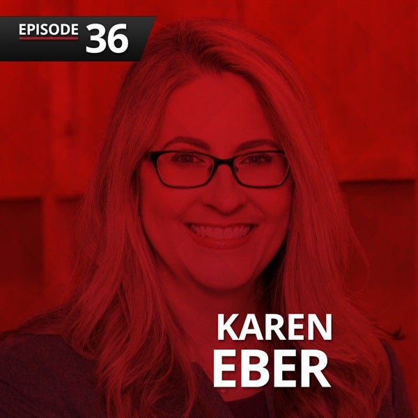 Episode 36: Karen Eber on The Perfect Story