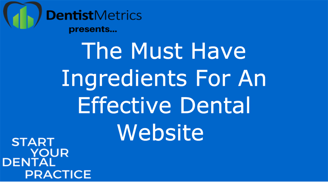 Must Have Ingridents For An Effective Dental Website