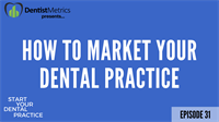 Ep. 31 - How To Market Your Dental Practice (The Smart Way) with Dr. Mark Dilatush
