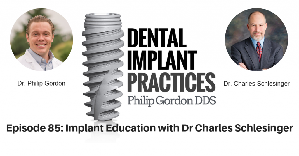 085 Implant Education with Dr Charles Schlesinger