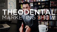 Episode 4 - The 8E8 Dental Marketing Show