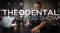 Episode 23 - The 8E8 Dental Marketing Show